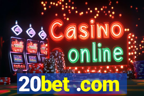 20bet .com